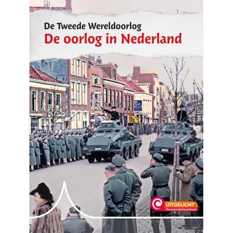 Foto van De oorlog in nederland - de tweede wereldoorlog