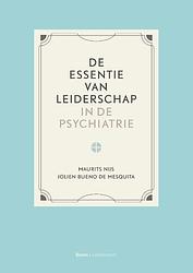Foto van De essentie van leiderschap in de psychiatrie - jolien bueno de mesquita, maurits nijs - paperback (9789024446520)