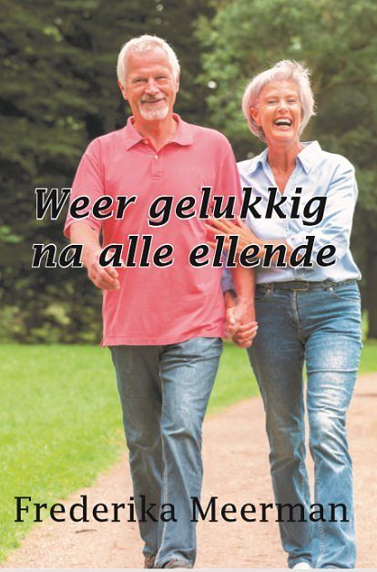 Foto van Weer gelukkig na alle ellende - frederik meerman - paperback (9789462602724)