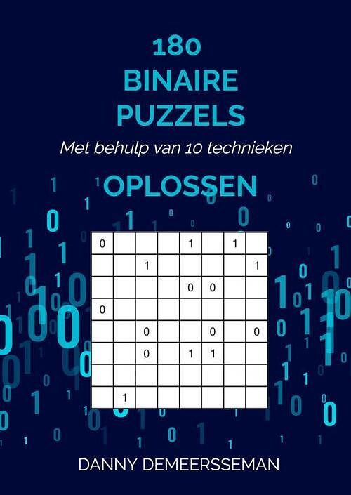 Foto van 180 binaire puzzels oplossen - danny demeersseman - paperback (9789403639185)