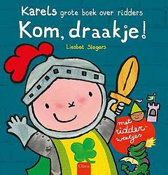 Foto van Kom, draakje! - liesbet slegers - hardcover (9789044850222)