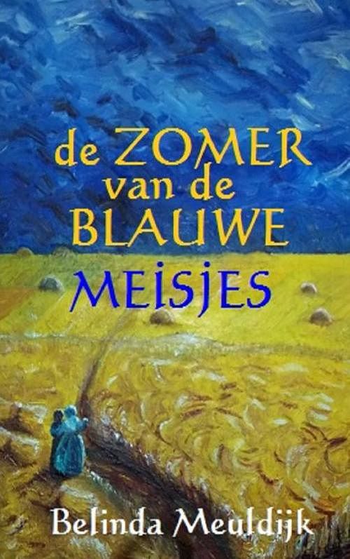 Foto van De zomer van de blauwe meisjes - belinda meuldijk - ebook