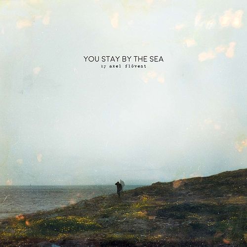 Foto van You stay by the sea - cd (0067003123723)