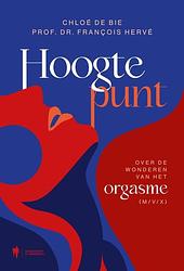 Foto van Hoogtepunt - chloé de bie, prof. dr. françois hervé - paperback (9789072201331)