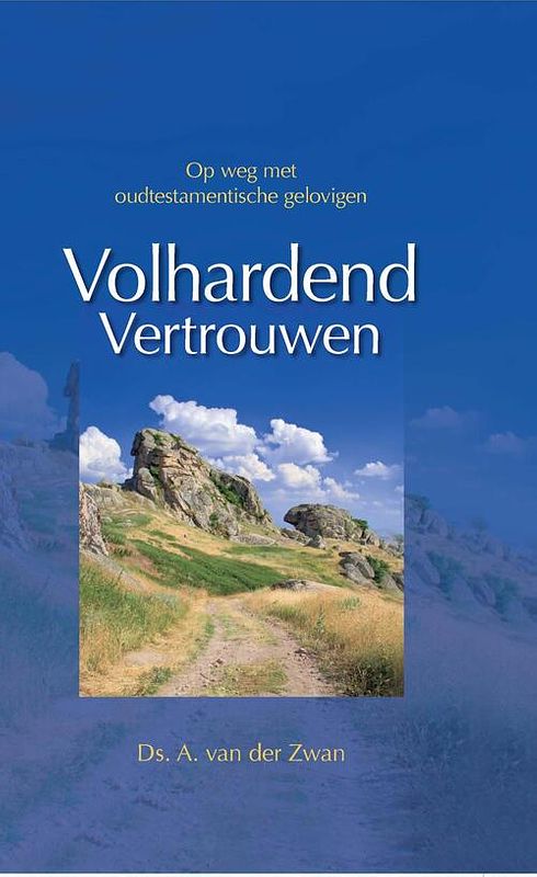 Foto van Volhardend vertrouwen - a. van der zwan - ebook (9789462785250)