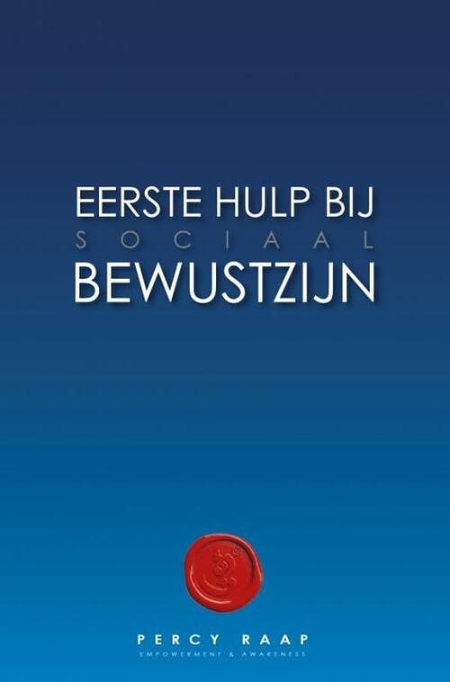 Foto van Eerste hulp bij sociaal bewustzijn - percy raap - paperback (9789464352498)