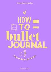 Foto van How to bullet journal - kelly deriemaeker - ebook