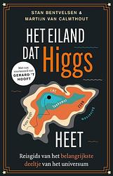 Foto van Het eiland dat higgs heet - martijn van calmthout, stan bentvelsen - paperback (9789088031175)
