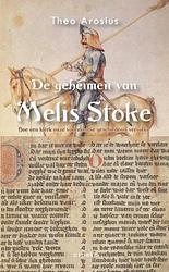 Foto van De geheimen van melis stoke - theo arosius - paperback (9789461535283)