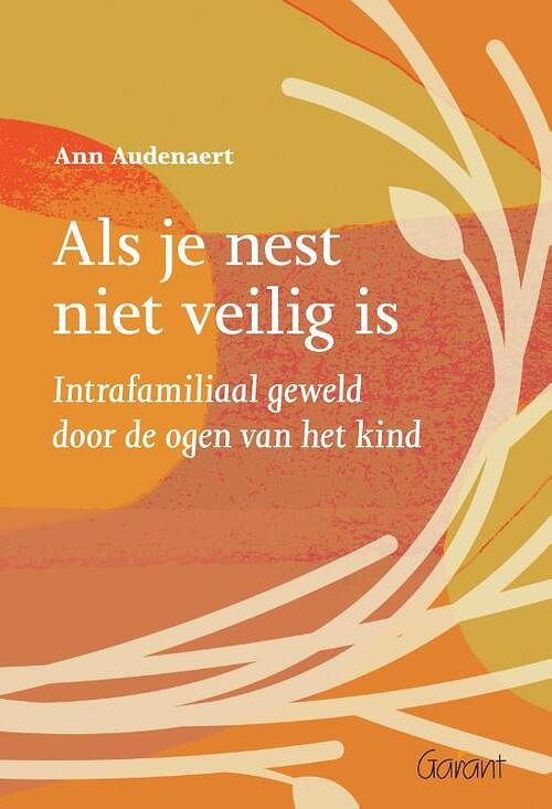 Foto van Als je nest niet veilig is - ann audenaert - paperback (9789044139297)