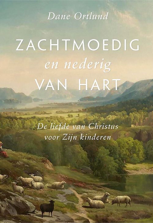 Foto van Zachtmoedig en nederig van hart - dane ortlund - ebook (9789087186326)