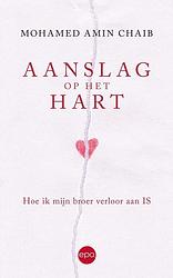 Foto van Aanslag op het hart - mohamed amin chaib - ebook (9789462673519)