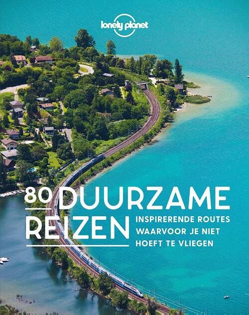 Foto van 80 duurzame reizen - lonely planet - hardcover (9789043925808)