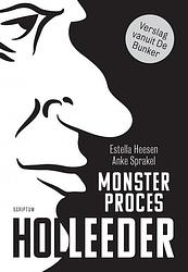 Foto van Monsterproces holleeder - anke sprakel, estella heesen - paperback (9789463191517)
