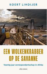 Foto van Een wolkenkrabber op de savanne - koert lindijer - paperback (9789045046129)
