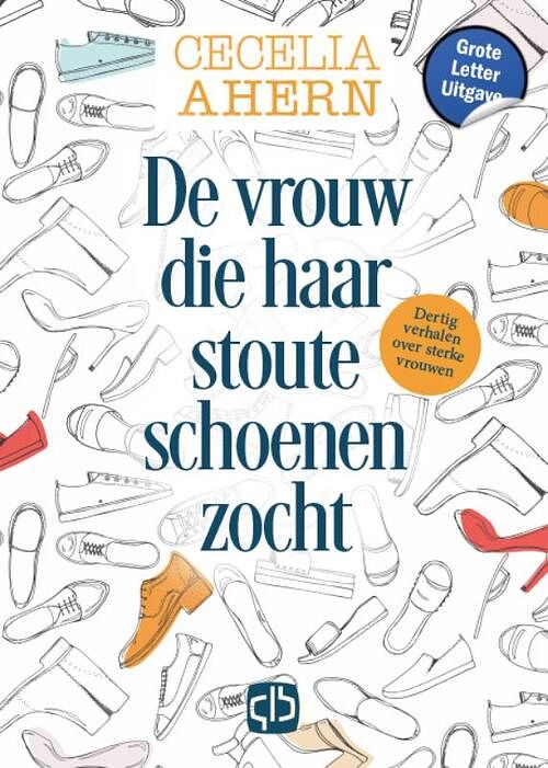 Foto van De vrouw die haar stoute schoenen zocht - cecelia ahern - hardcover (9789036439411)