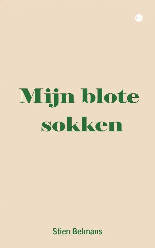 Foto van Mijn blote sokken - stien belmans - paperback (9789464688498)