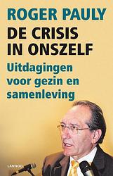 Foto van De crisis in onszelf! (e-boek) - roger pauly - ebook (9789020996807)