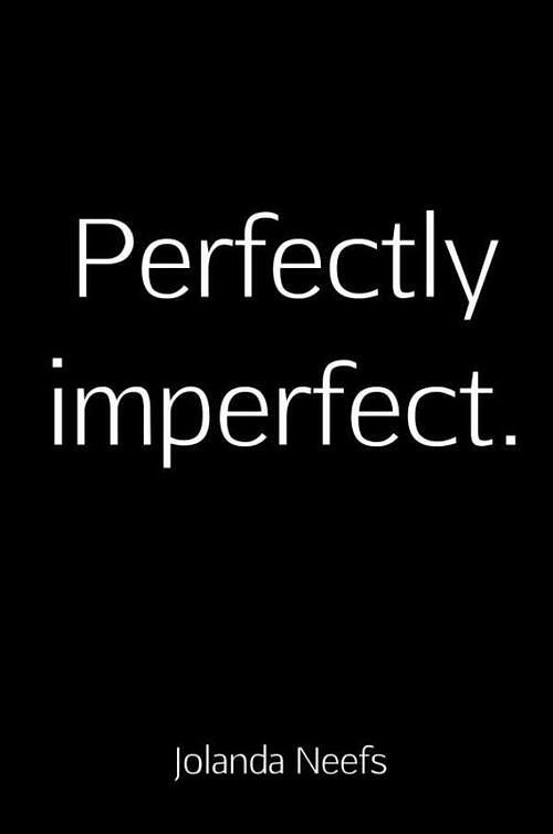 Foto van Perfectly imperfect. - jolanda neefs - paperback (9789402197174)