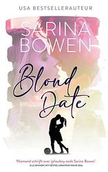 Foto van Blond date - sarina bowen - paperback (9789464200843)