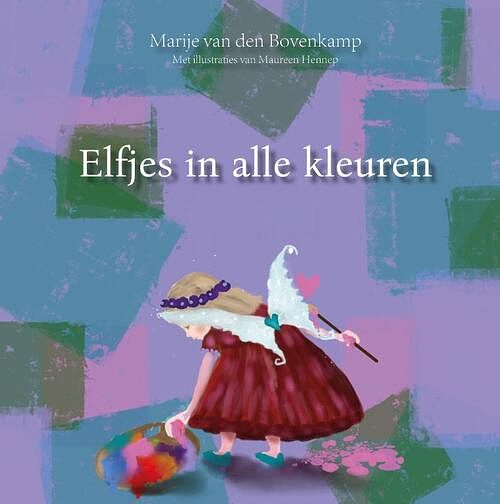 Foto van Elfjes in alle kleuren - marije van den bovenkamp - hardcover (9789083208855)