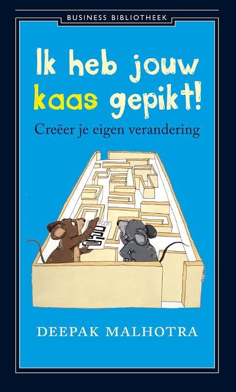 Foto van Ik heb jouw kaas gepikt - deepak malhotra - ebook (9789047004714)