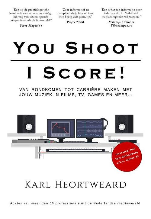 Foto van You shoot, i score! - karl heortweard - paperback (9789090365275)