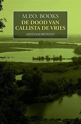 Foto van De dood van callista de vries - m.p.o. books - ebook (9789492715432)