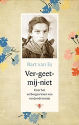 Foto van Ver-geet-mij-niet - bart van es - ebook (9789403127606)