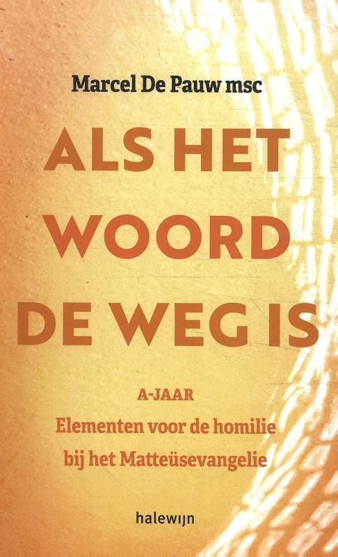 Foto van Als het woord de weg is a-jaar - paperback (9789085286776)