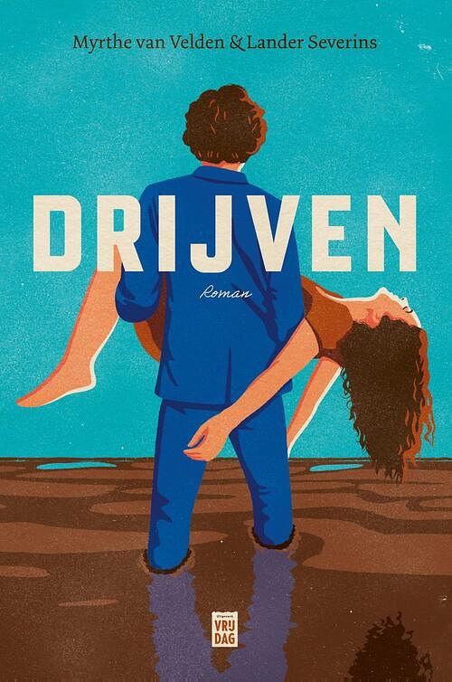 Foto van Drijven - lander severins, myrthe van velden - ebook (9789464341263)