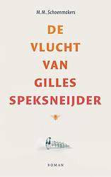 Foto van De vlucht van gilles speksneijder - m.m. schoenmakers - ebook (9789023458111)