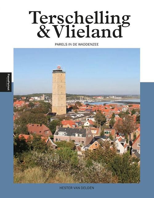 Foto van Terschelling & vlieland - hester van delden - paperback (9789493201255)