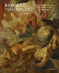 Foto van Barokke influencers - jezuïten, rubens en de kunst van het overtuigen - hardcover (9789464666243)