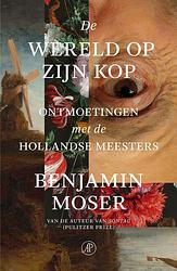 Foto van De wereld op zijn kop - benjamin moser - paperback (9789029547666)