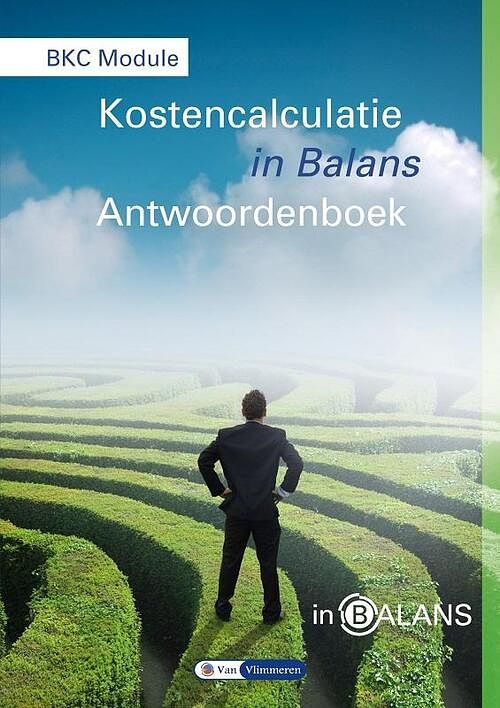 Foto van Bkc module kostencalculatie in balans - henk fuchs - paperback (9789462870345)