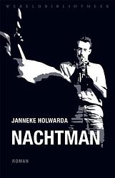 Foto van Nachtman - janneke holwarda - paperback (9789028452381)