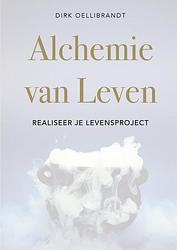 Foto van Alchemie van leven - dirk oellibrandt - paperback (9789464803655)