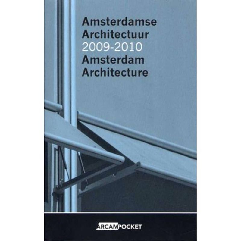 Foto van Amsterdamse architectuur 2009-2010 / amsterdam