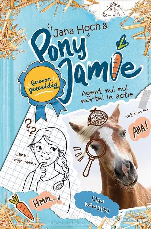 Foto van Pony jamie - gewoon geweldig! agent nul nul wortel in actie - jana hoch - hardcover (9789000388967)