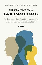 Foto van De kracht van familieopstellingen - vincent van der burg - ebook (9789043925952)