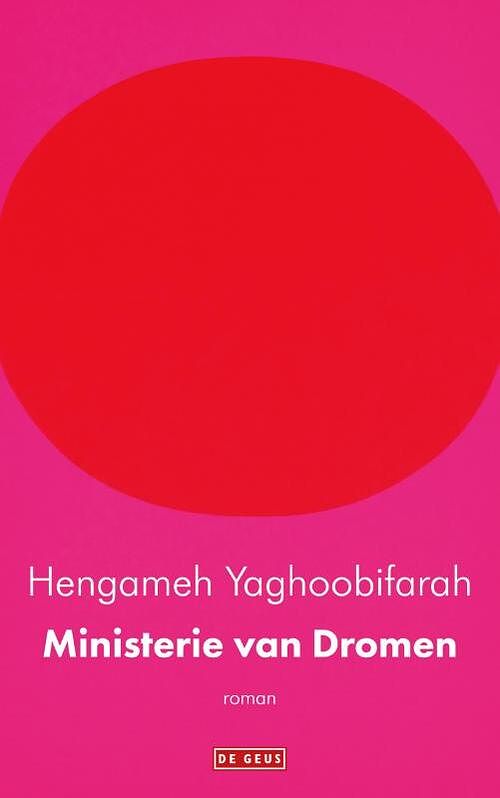 Foto van Ministerie van dromen - hengameh yaghoobifarah - paperback (9789044546552)