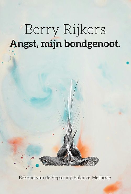 Foto van Angst, mijn bondgenoot - berry rijkers - ebook