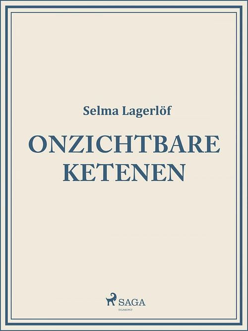 Foto van Onzichtbare ketenen - selma lagerlof - ebook