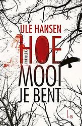 Foto van Hoe mooi je bent - ule hansen - paperback (9789021026442)