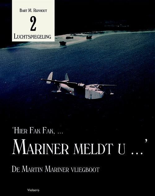 Foto van Hier fak fak, mariner meldt u ... - bart m. rijnhout - ebook