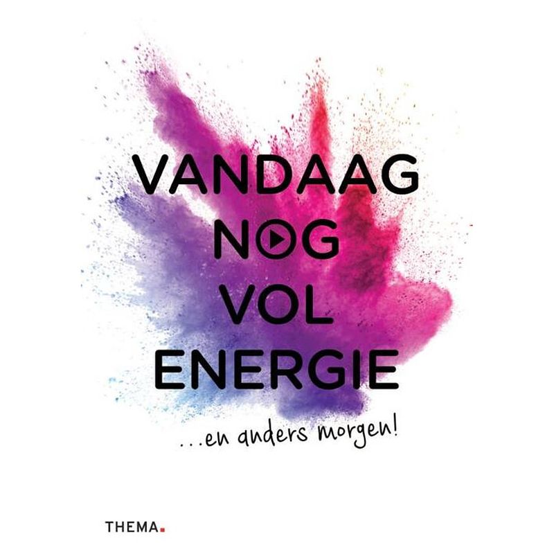 Foto van Vandaag nog vol energie