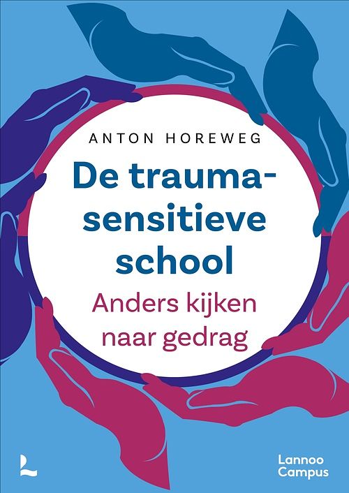 Foto van De traumasensitieve school - anton horeweg - ebook