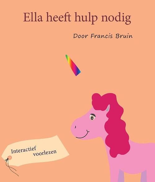 Foto van Ella heeft hulp nodig - francis bruin - paperback (9789464813241)