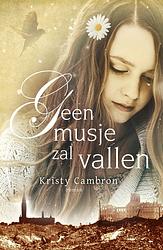 Foto van Geen musje zal vallen - kristy cambron - ebook (9789029724227)